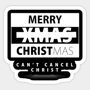 MERRY CHRISTMAS CAN'T CANCEL CHRIST Sticker